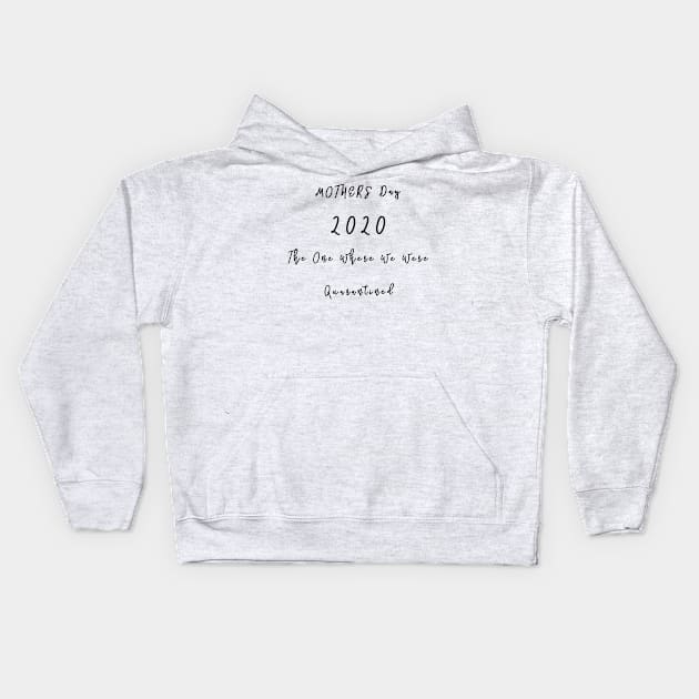 Mothers day 2020 Kids Hoodie by aboss